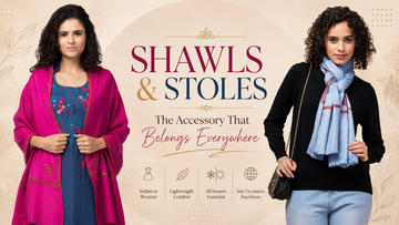 Shawls & Stoles - The Accessory That Belongs Everywhere